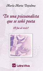 De una psicoanalista que se soñó poeta ¿O fue al revés?