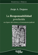 La responsabilidad precluida en el goce del crimen y el tratamiento judicial