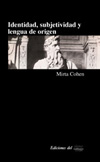Identidad, subjetividad y lengua de origen