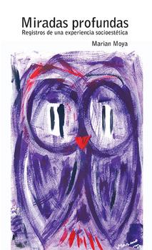 Miradas profundas. Registros de una experiencia socioestética