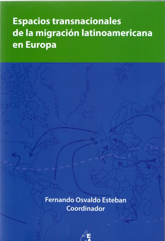 Espacios transnacionales de la migración latinoamericana en Europa