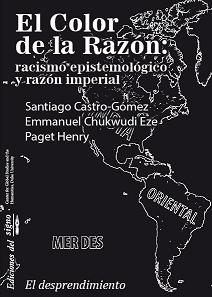 El color de la razón: Racismo epistemológico y razón imperial
