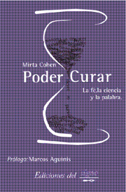 Poder curar. La fe, la ciencia y la palabra